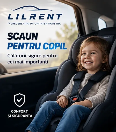 Scaun pentru copil la LilRent: călătorii sigure pentru cei mai importanți
